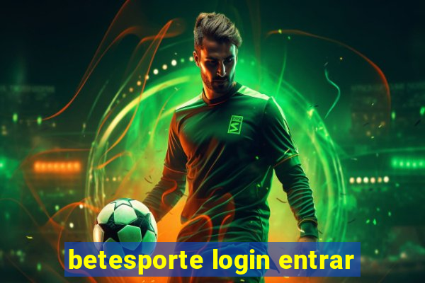 betesporte login entrar